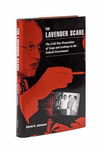 The Lavender Scare: The Cold War – Hardcover, by Johnson David K. – Very Good b