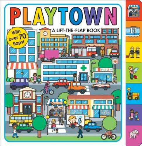 Playtown: A Lift-the-Flap Book – Board book By Priddy, Roger – GOOD