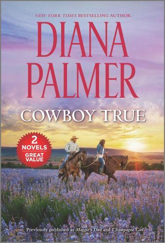 Cowboy True: A 2-in-1 Collection – Mass Market Paperback By Palmer, Diana – GOOD