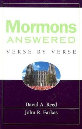 Mormons Answered Verse by Verse by John R Farkas: Used