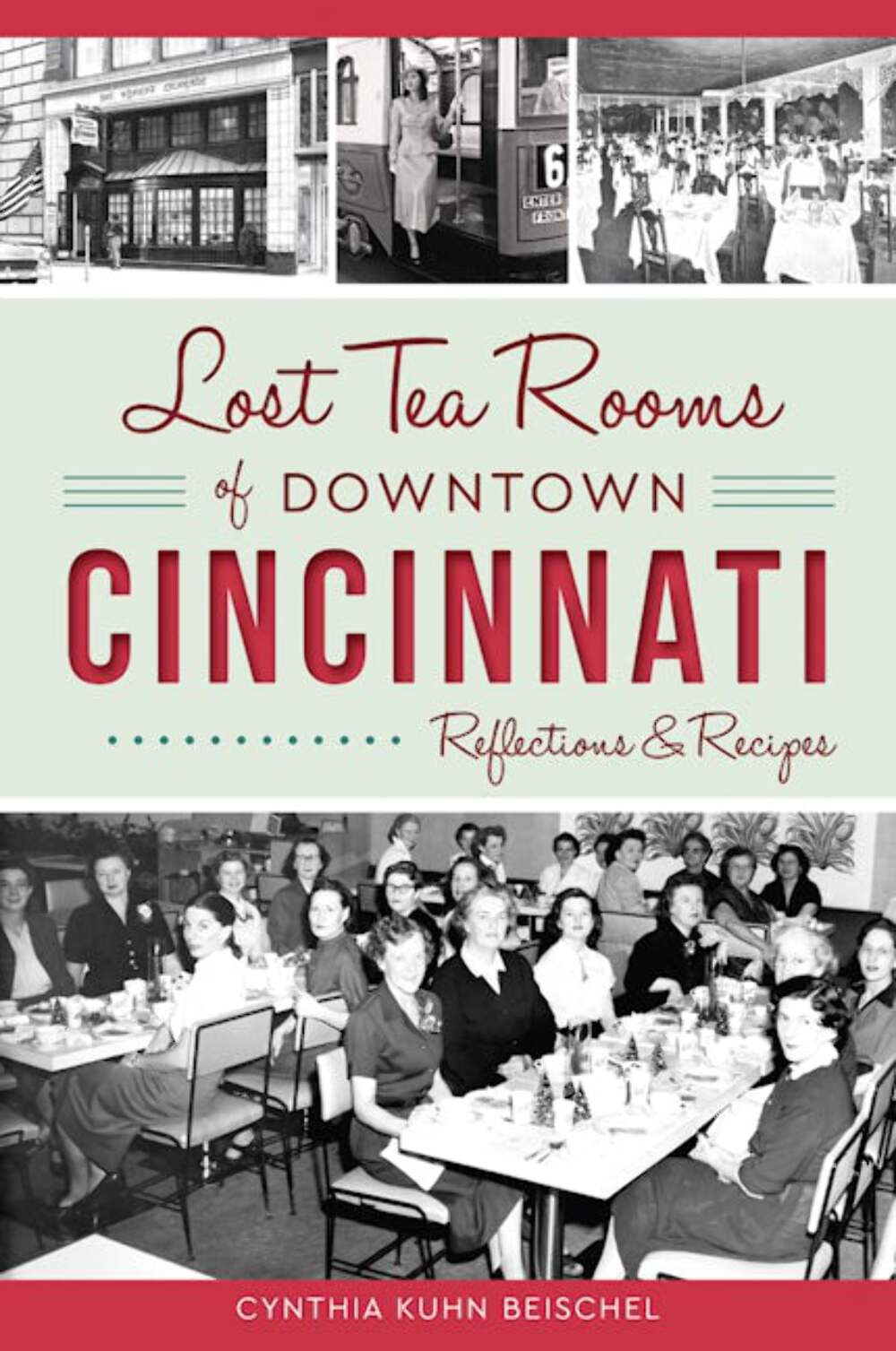 NEW The History Press Lost Tea Rooms of Downtown Cincinnati, OH 9781467137270 Am