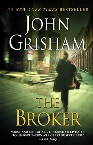 The Broker: A Novel by Grisham, John