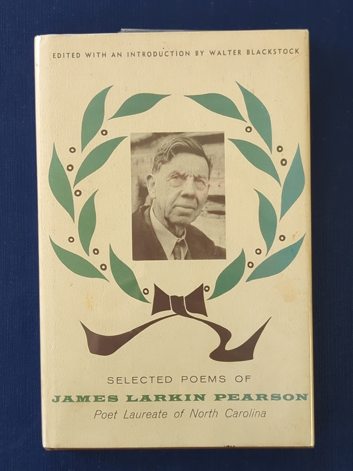 SIGNED Selected Poems of James Larkin Pearson [HC, 1st Ed.] 1960 McNally NC Poet