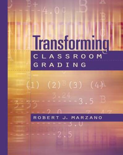 Transforming Classroom Grading – Paperback By Marzano, Dr Robert J – GOOD