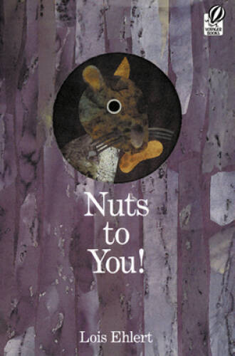 Nuts to You! – Paperback By Ehlert, Lois – GOOD
