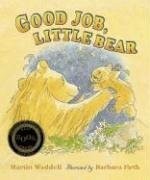 Good Job, Little Bear – hardcover Martin Waddell|Barbara Firth