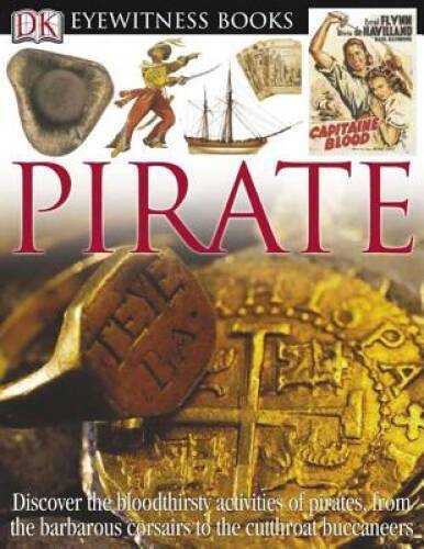 Pirate (DK Eyewitness Books) – Hardcover By Platt, Richard – GOOD