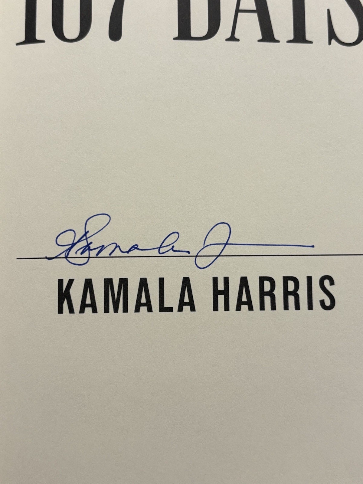 KAMALA HARRIS SIGNED AUTOGRAPHED 107 DAYS HC BOOK 1ST ED. SHIPS ASAP BIDEN #8