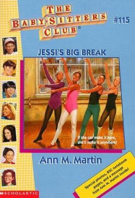 Jessi’s Big Break (Baby-Sitters Club) by Ann M. Martin