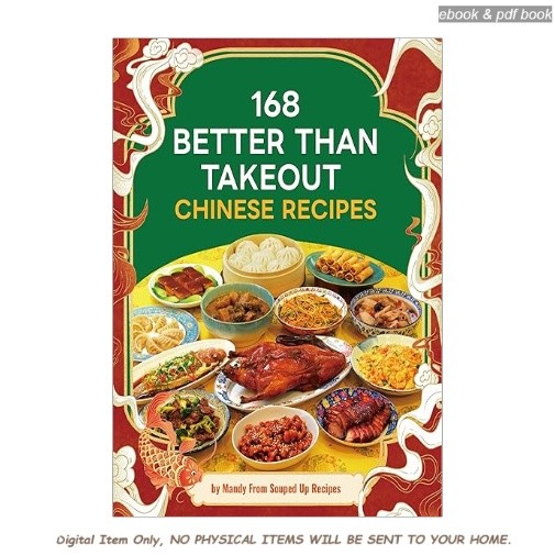 168 Better Than Takeout Chinese Recipes – A Cookbook, Mandy Fu 2026