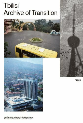 Tbilisi – Archive of Transition, , Excellent Book