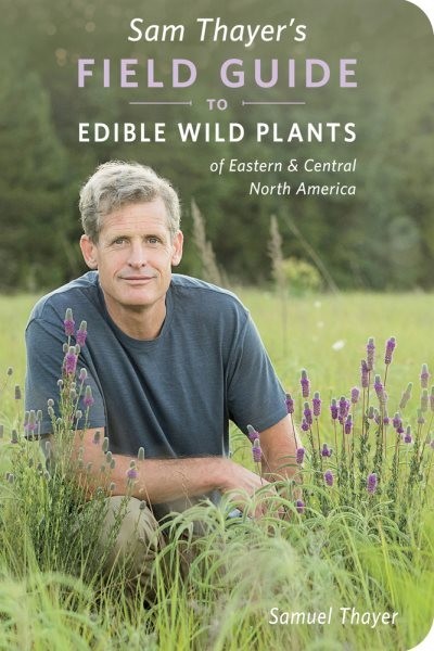 Sam Thayers Field Guide to Edible Wild Plants Sam Thayer Paperback Like New