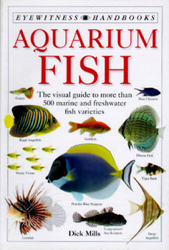 Aquarium Fish (DK Eyewitness Handbooks) – Paperback By Mills, Dick – GOOD