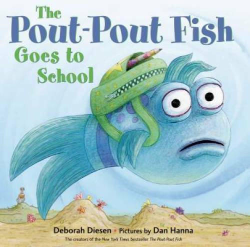 The Pout-Pout Fish Goes to School (A Pout-Pout Fish Adventure) – GOOD
