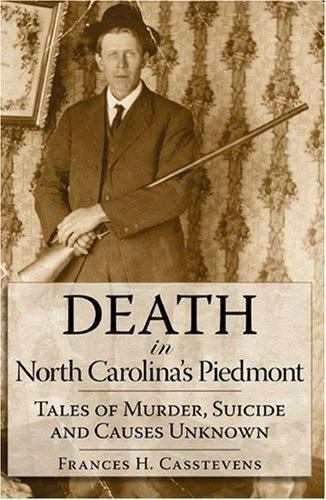 Death in North Carolina’s Piedmont, North Carolina, True Crime, Paperback