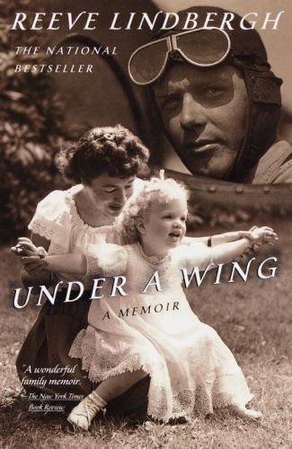 Under a Wing: A Memoir, Lindbergh, Reeve