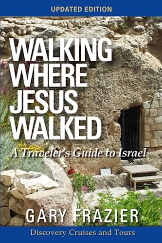 Walking Where Jesus Walked (Updated…, Frazier, Dr. Ga