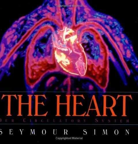 The Heart: Our Circulatory System – Hardcover, by Simon Seymour – Very Good x