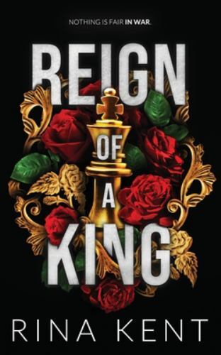 Reign of a King: Special Edition Print (Kingdom Duet Special Edition) by Kent,