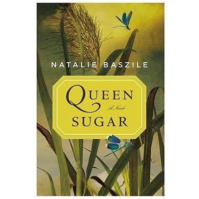 Queen Sugar – hardcover, Natalie Baszile, 0670026131