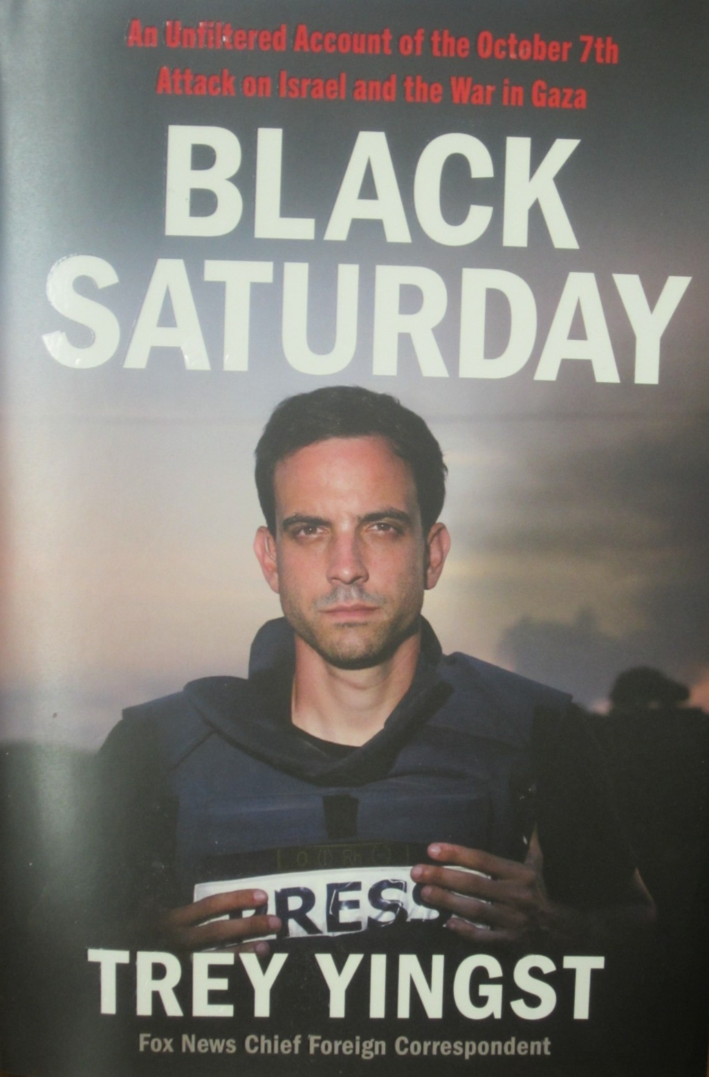 Black Saturday: An Unfiltered Account of October 7th Attack, Yingst (Hardcover)