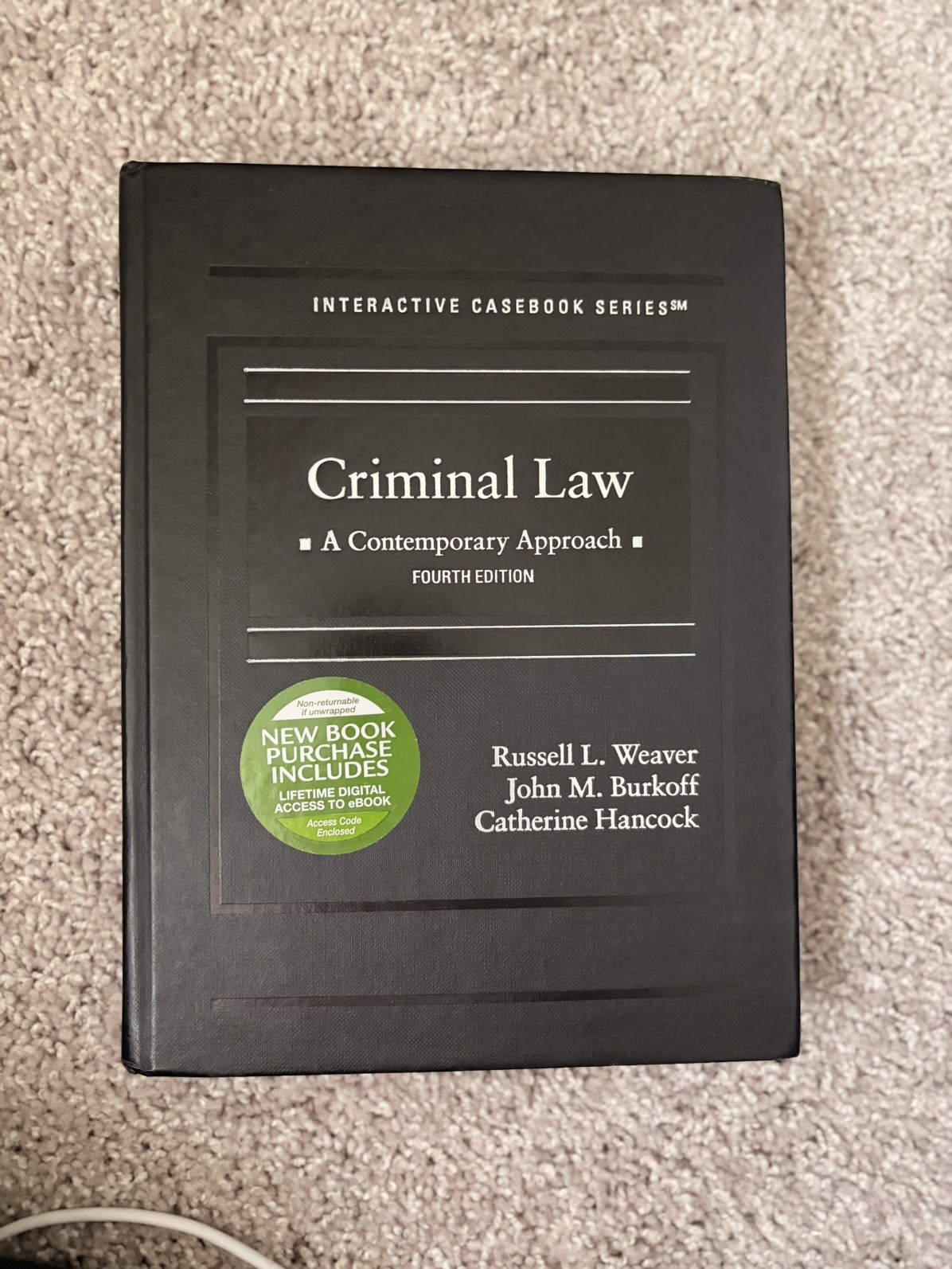 Interactive Casebook Ser.: Criminal Law : A Contemporary Approach by Russell L.