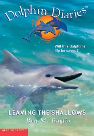 Leaving the Shallows (Dolphin Diaries #9)