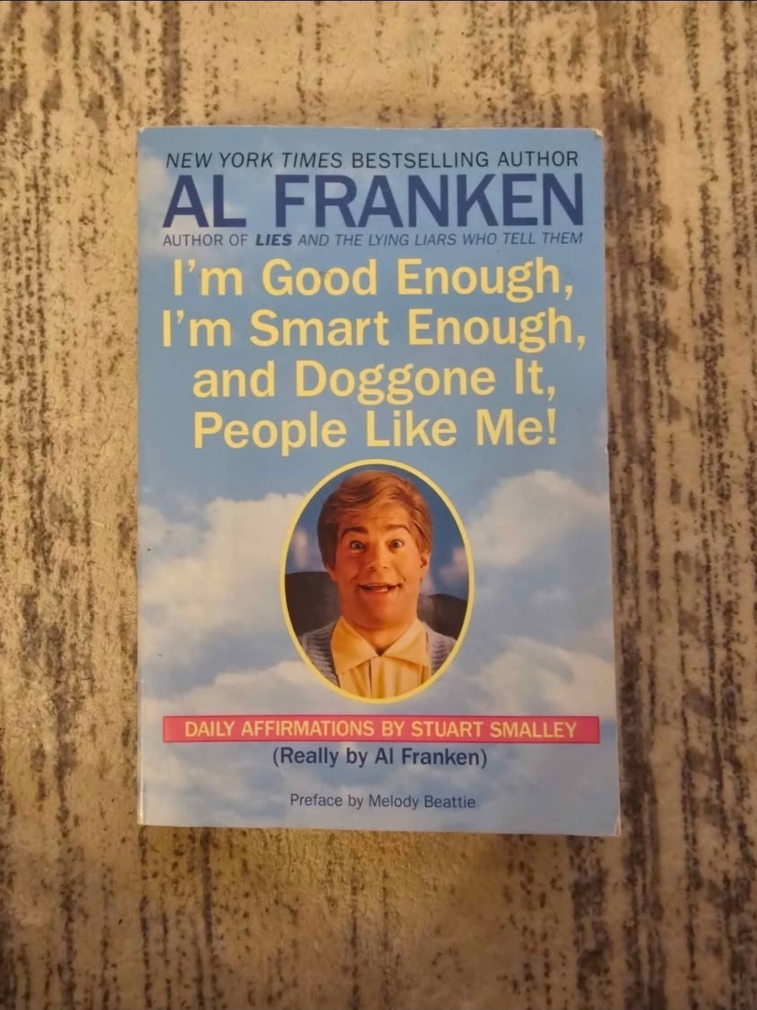 Al Franken I’m Good Enough, I’m Smart Enough, and Doggone It TPB Delta