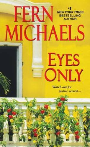 Eyes Only (Sisterhood) – Mass Market Paperback By Michaels, Fern – VERY GOOD