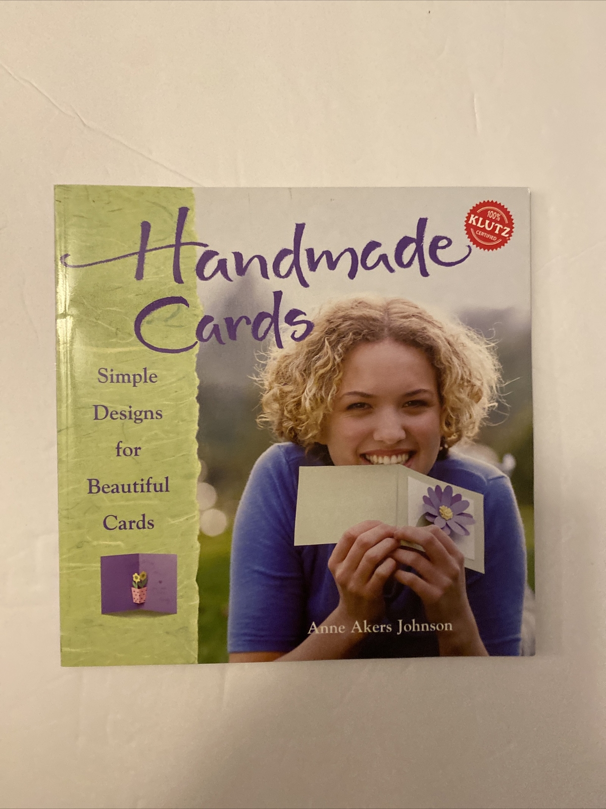 Handmade Cards (Klutz) by Akers Johnson, Anne. Simple Designs