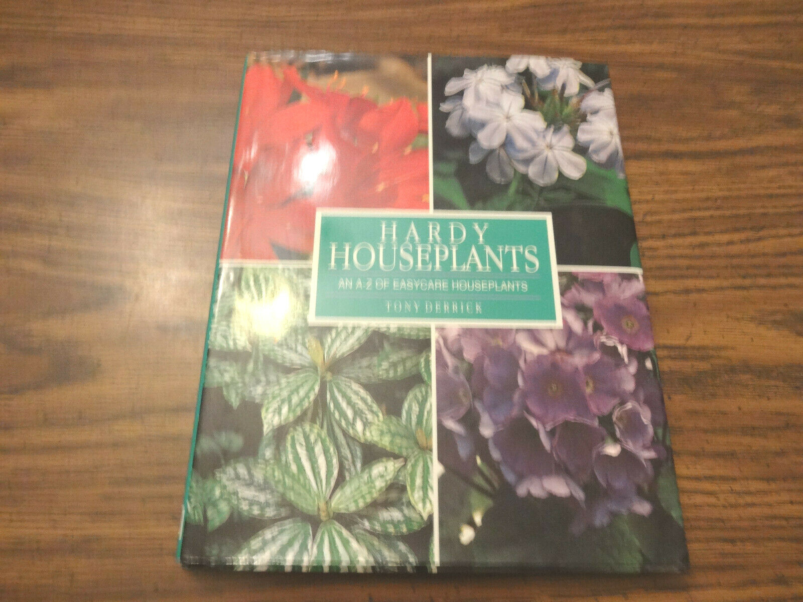Hardy Houseplants An A-Z Of Easycare Houseplants Tony Derrick 1996 JG Press