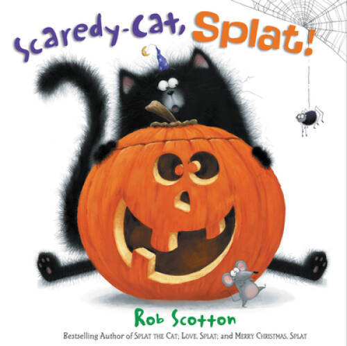 Scaredy-Cat, Splat! (Splat the Cat) – Hardcover By Scotton, Rob – GOOD