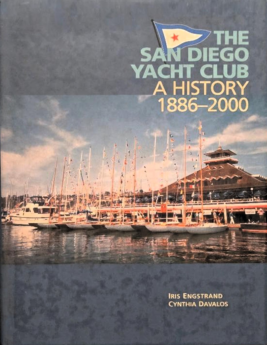The San Diego Yacht Club 1886-2000 – HC w/DJ (with extras) 2000 SCARCE
