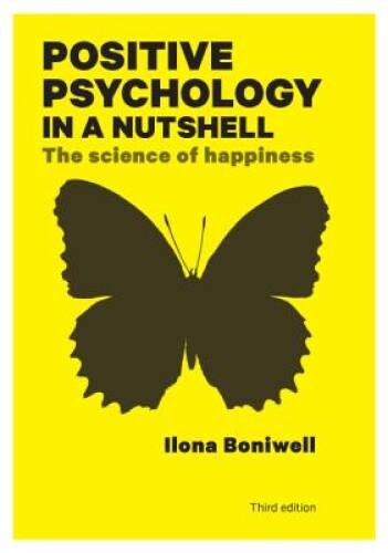 Positive Psychology in a Nutshell: The Science of Happiness (UK High – VERY GOOD