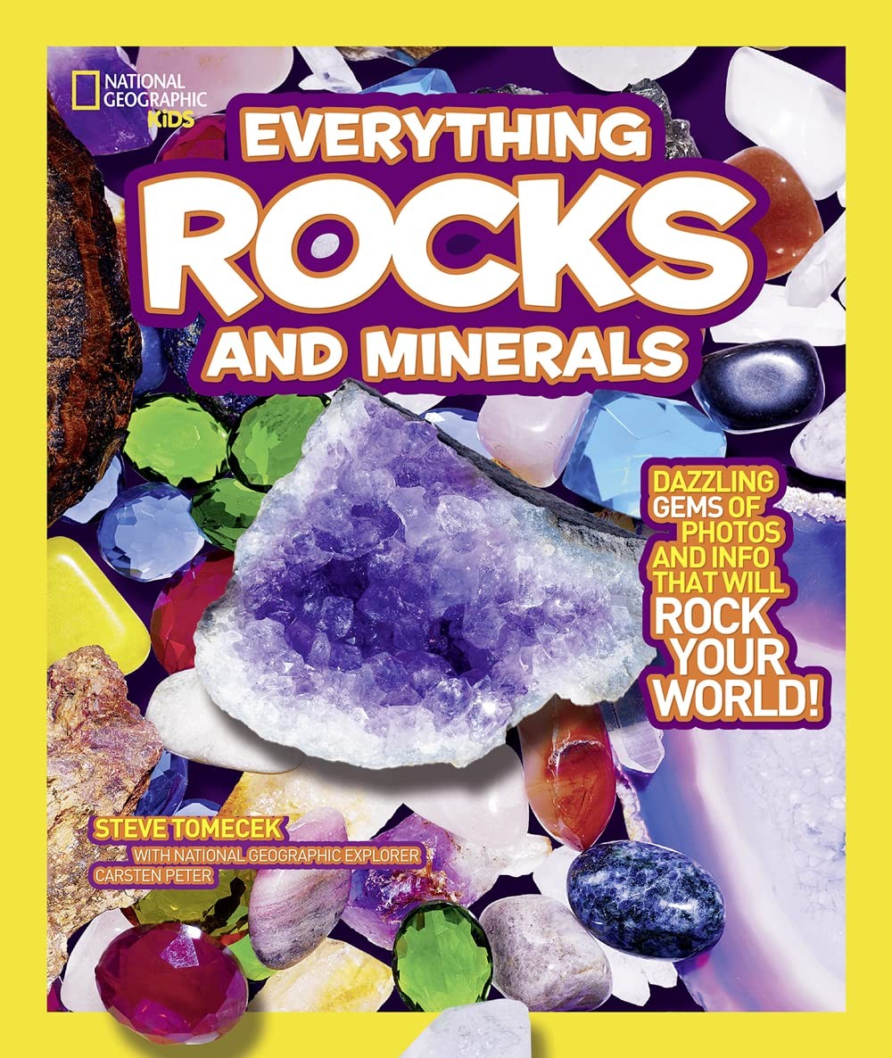 National Geographic Kids Everything Rocks and Minerals: Dazzling gems of pho…