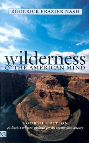 Wilderness and the American Mind – Paperback – VERY GOOD