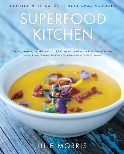 Superfood Kitchen: Cooking with Nature’s Most – 9781454903529, hardcover, Morris