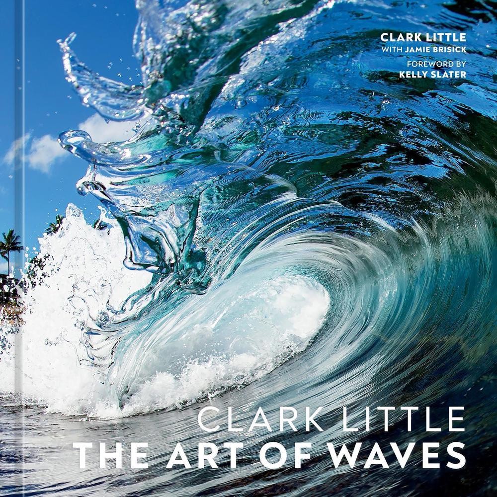 Clark Little: The Art of Waves by Clark Little (English) Hardcover Book