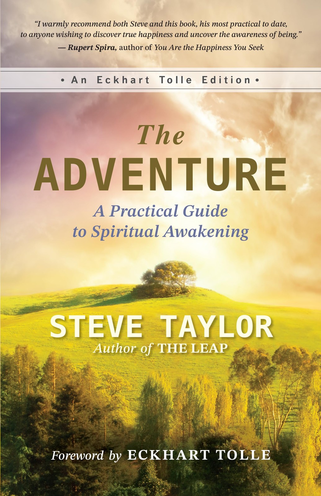 The Adventure: A Practical Guide to Spiritual Awakening (An Eckhart Tolle Ed…