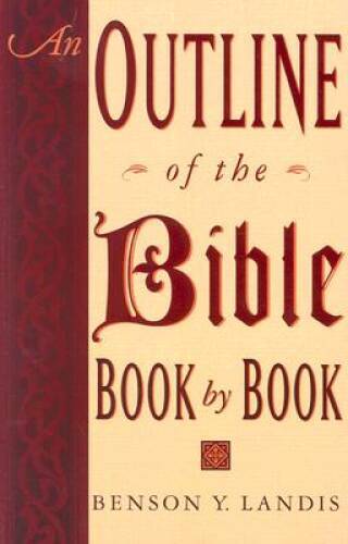 An Outline of the Bible: Book by Book – Paperback – ACCEPTABLE