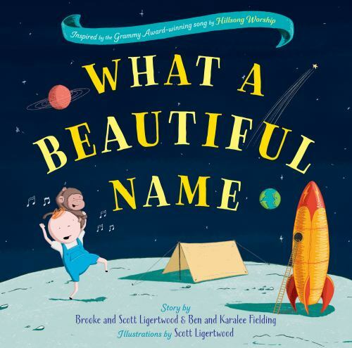 What a Beautiful Name by Ligertwood, Brooke; Fielding, Ben; Fielding, Karalee