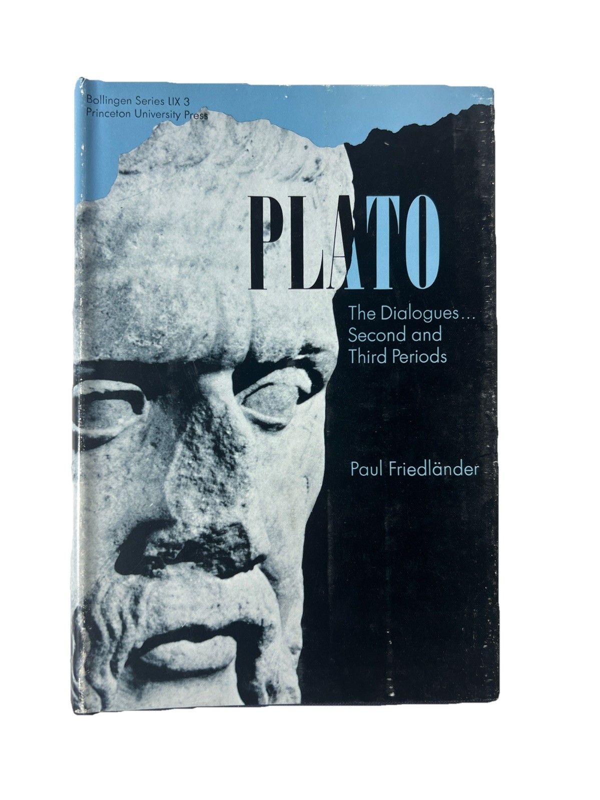 PLATO: THE DIALOGUES, SECOND AND THIRD PERIODS By Paul Friedlander – Hardcover