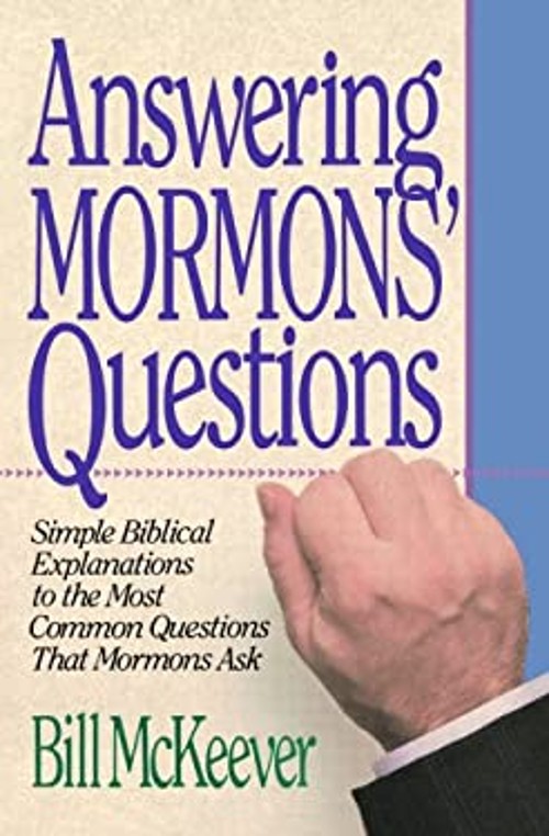 Answering Mormons’ Questions Paperback Bill McKeever