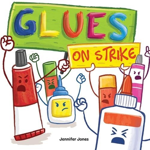 Jennifer Jones Glues on Strike (Paperback) On Strike