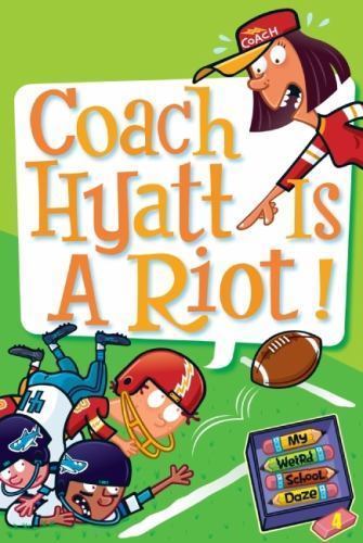 My Weird School Daze #4: Coach Hyatt Is a – 9780061554063, Dan Gutman, paperback