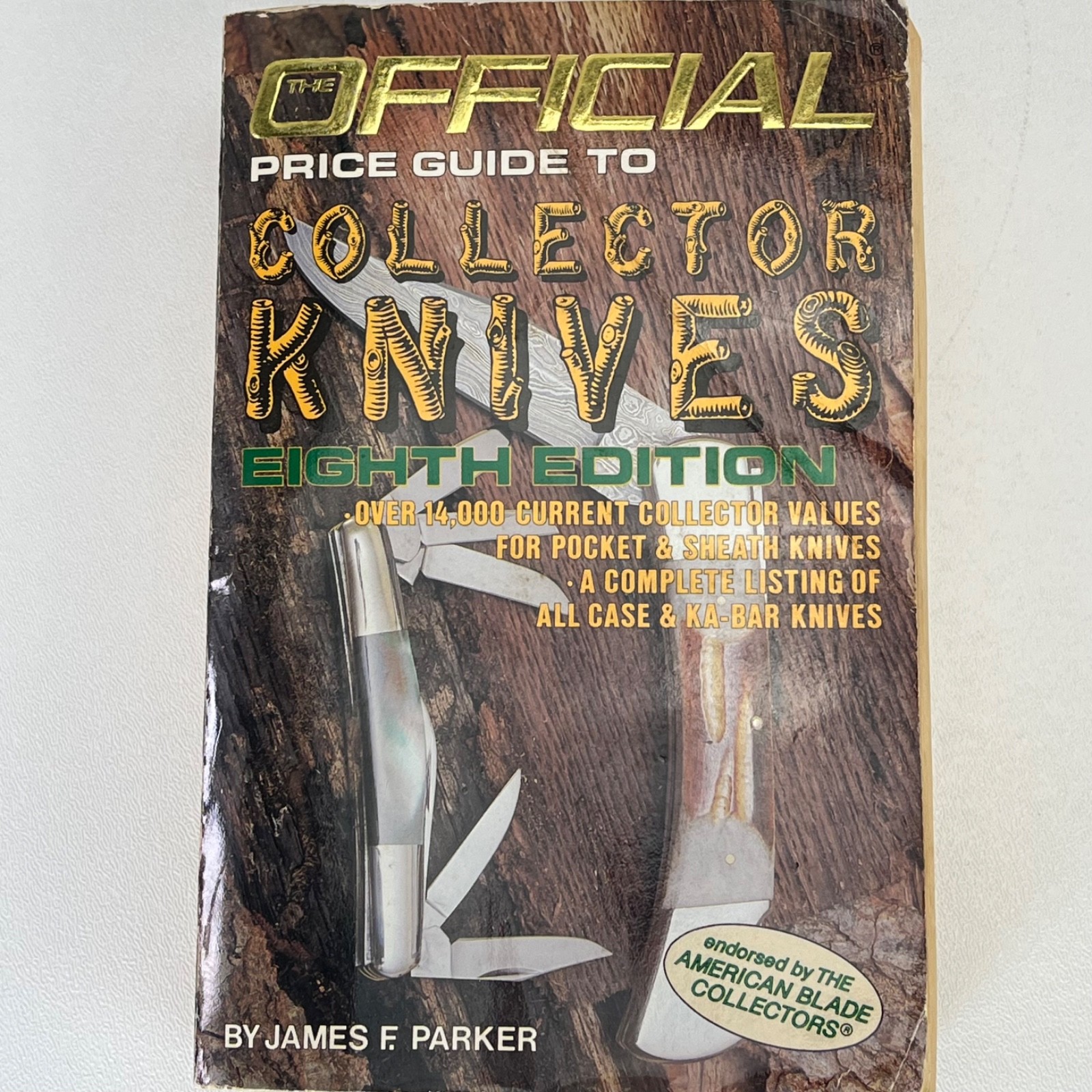 1985 Official Price Guide to Collector Knives Eighth Edition James F. Parker PB