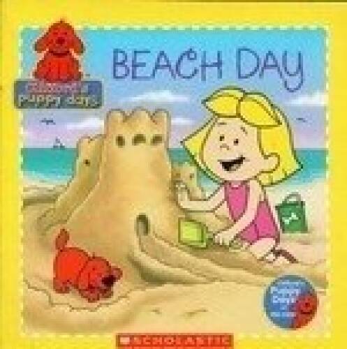Beach Day (Clifford’s Puppy Days) – Paperback By Quinlan B. Lee – GOOD