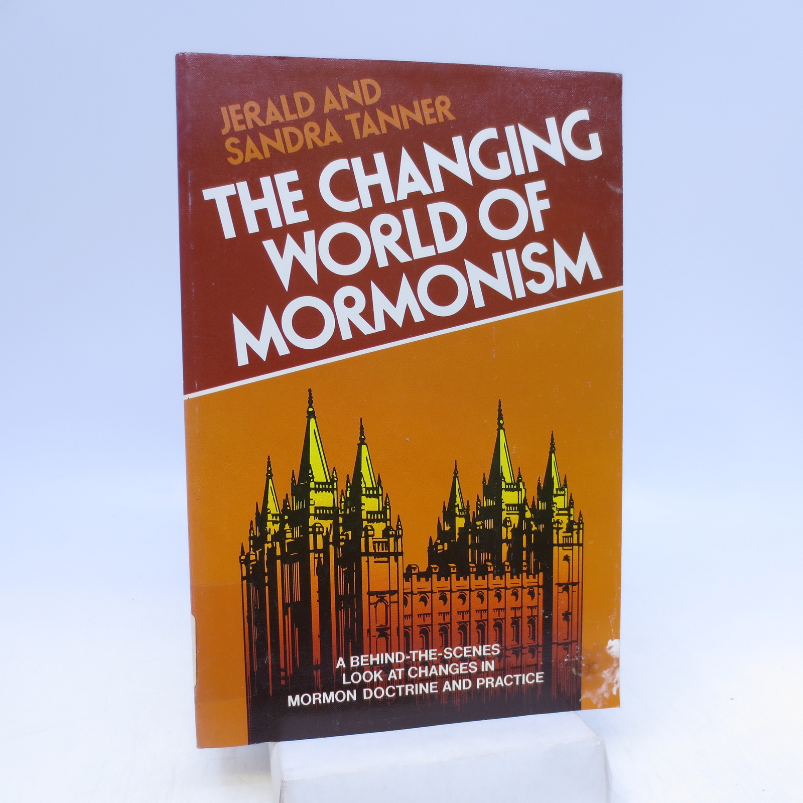 The Changing World of Mormonism “A Condensation and Rvision of Mormonism: Shad..