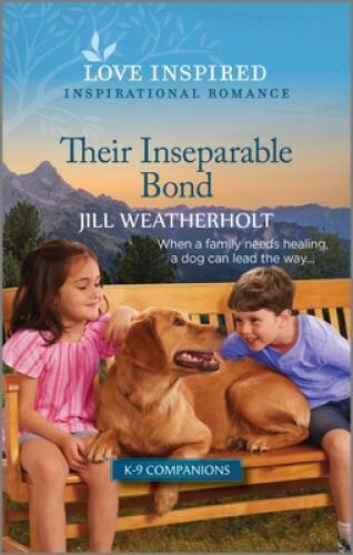 Their Inseparable Bond: An Uplifting Inspirational Romance (K-9 Companio – GOOD