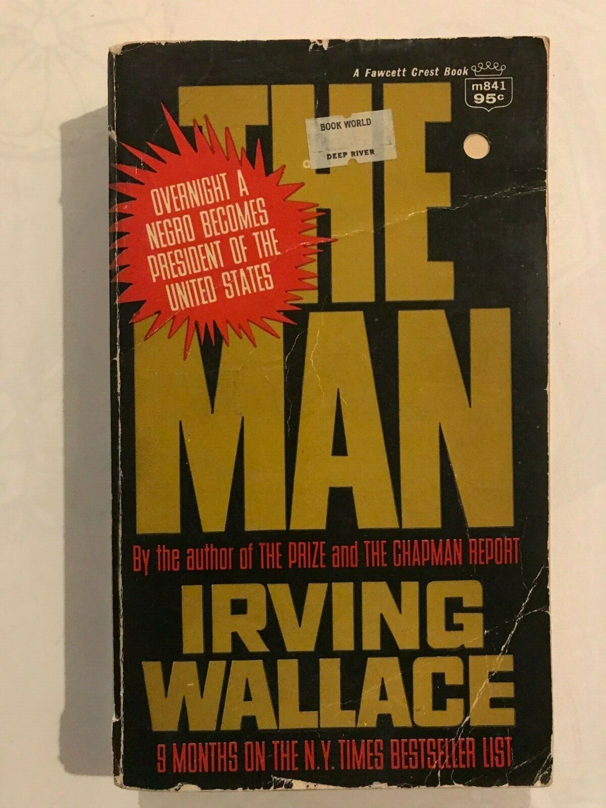 The Man by Irving Wallace paperback 768 pages Published by Fawcett Publicationc
